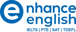 Enhance English — IELTS, PTE, SAT, TOEFL